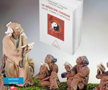 LECTURE DU JOUR : « La médecine chinoise – Santé, forme et diététique » de Jean-Marc Eyssalet