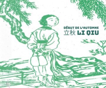 Les 24 Jie Qi : Début de l’automne 立秋 Li Qiu