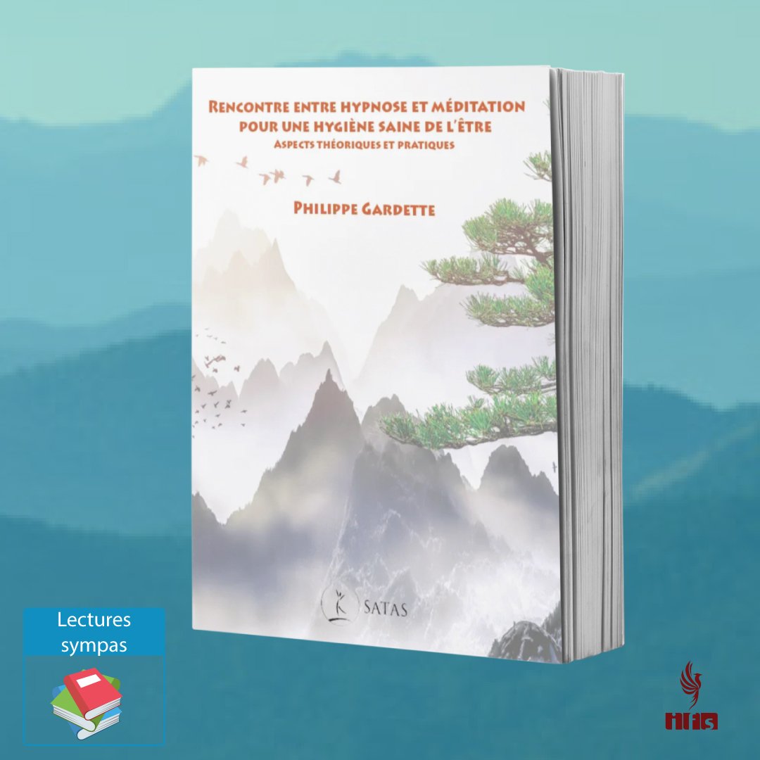 Rencontre entre Hypnose et Méditation – Pour une hygiène saine de l’être